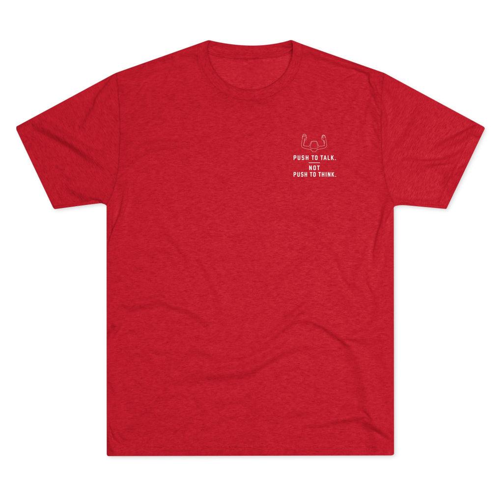 Super Soft and Lightweight T-Shirt -- Push to Think