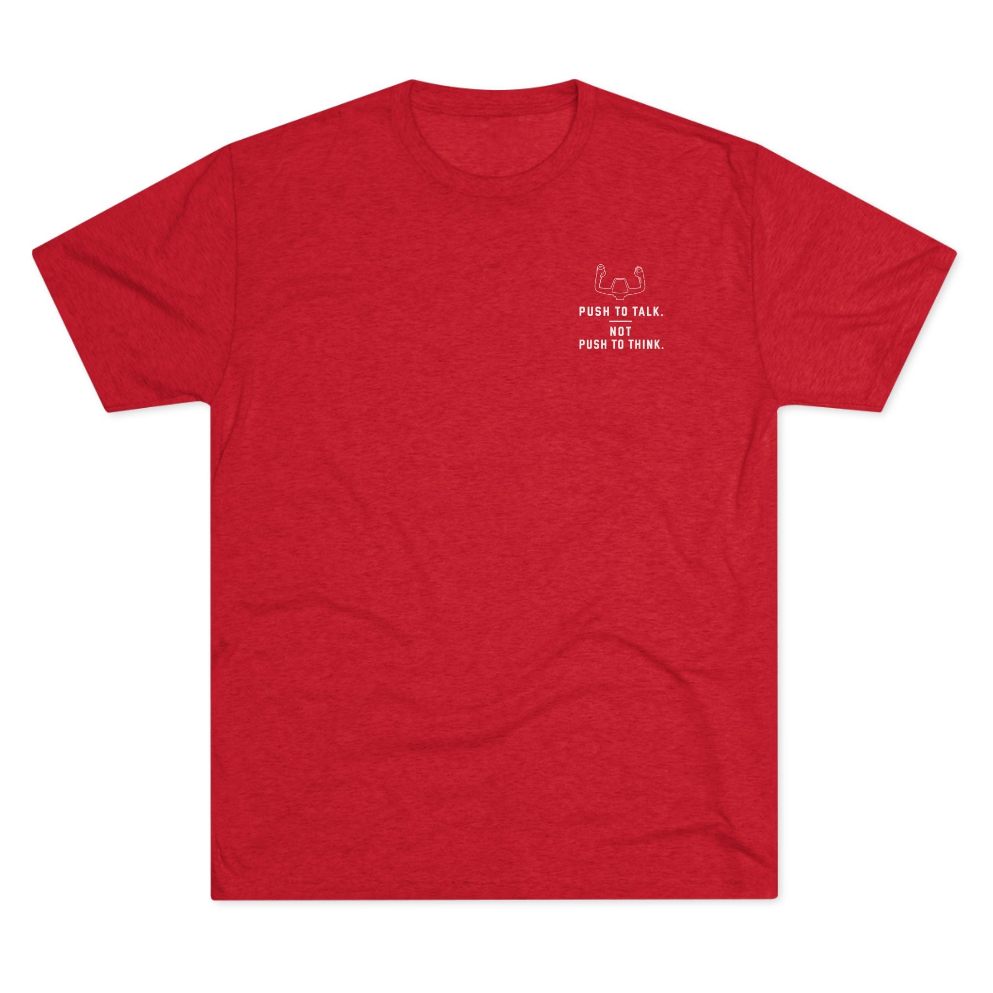 Super Soft and Lightweight T-Shirt -- Push to Think