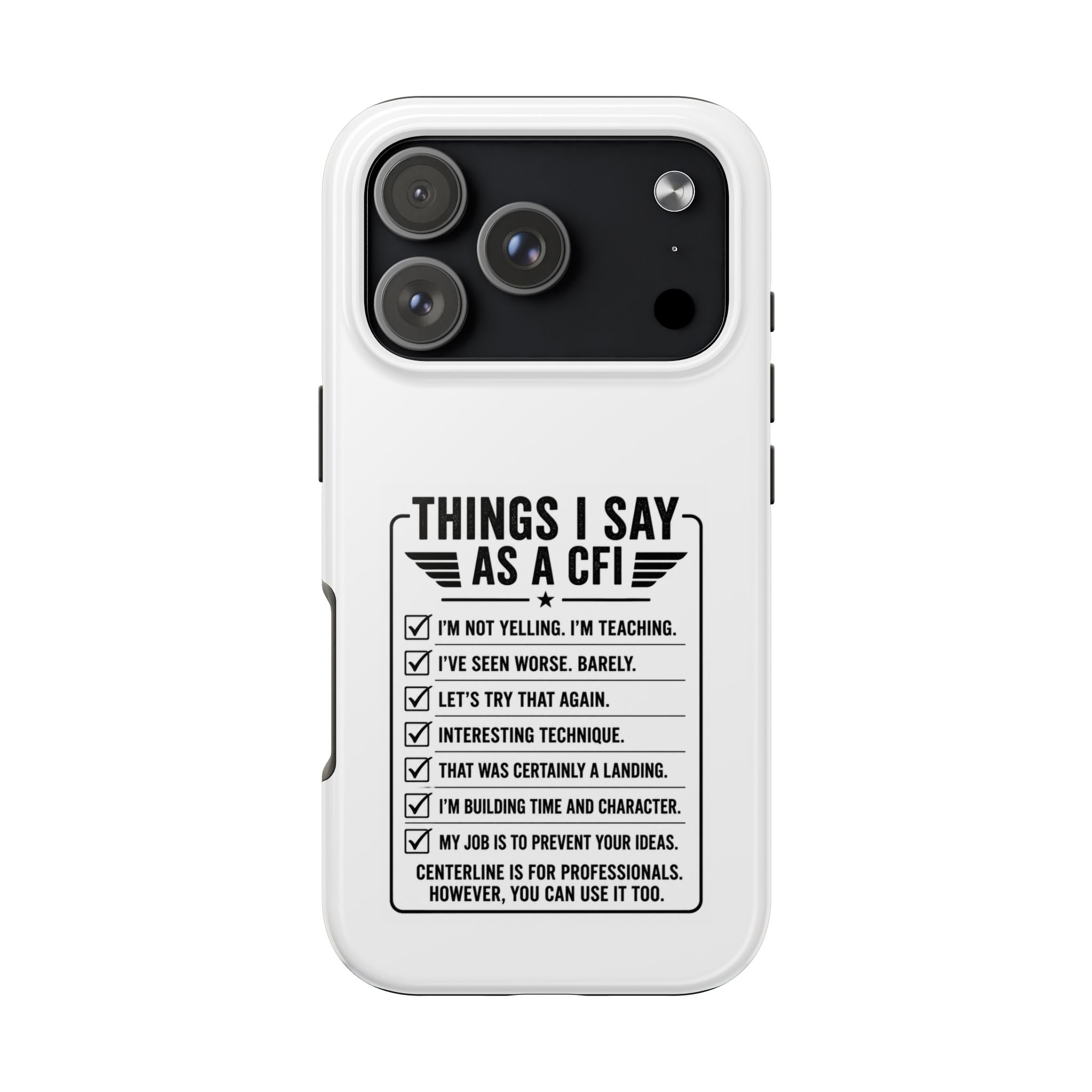 CFI Instructor Quotes Tough Phone Case