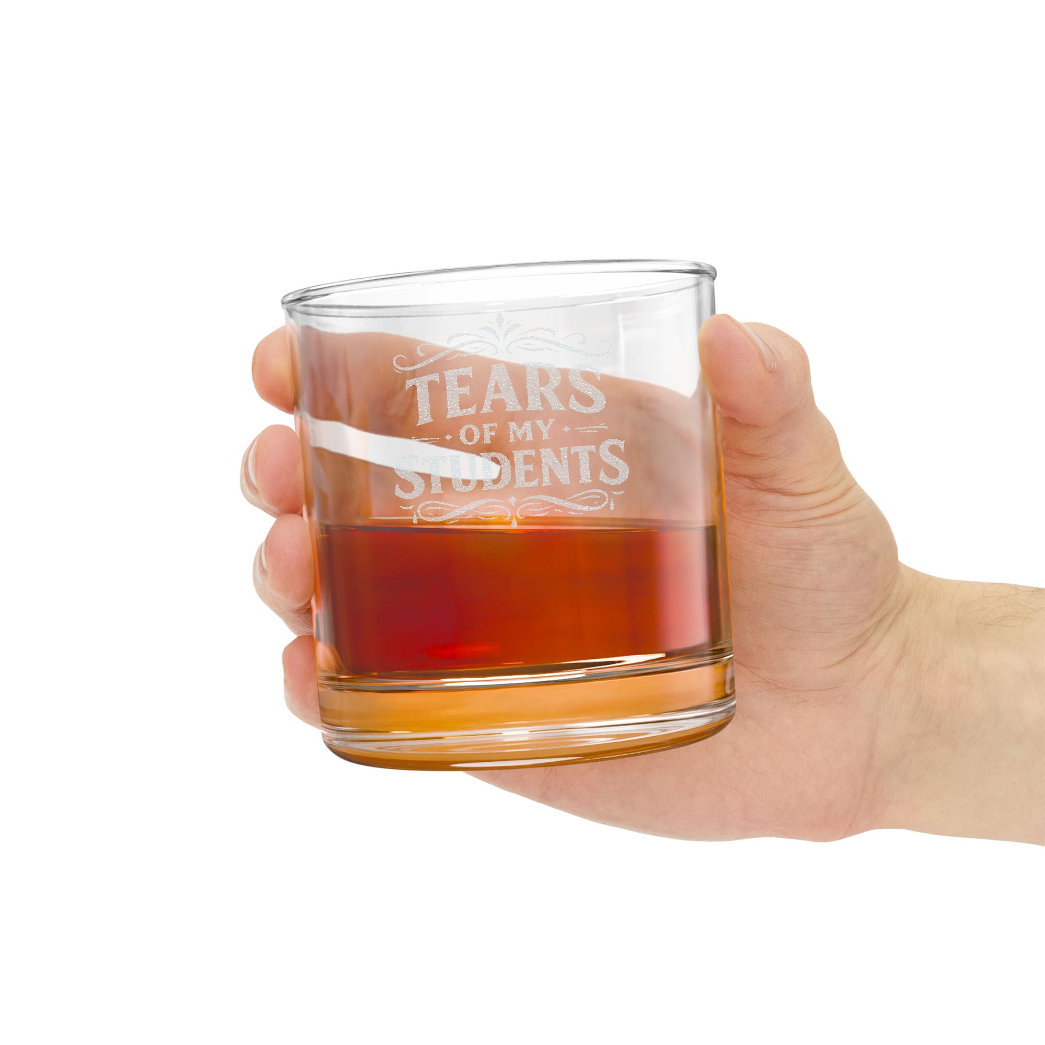 "Tears of My Students" 10.5oz Engraved Whiskey Glass