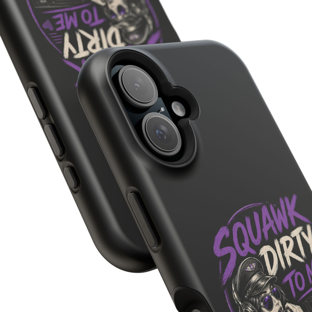 Magnetic Phone Case — “Squawk Dirty to Me”