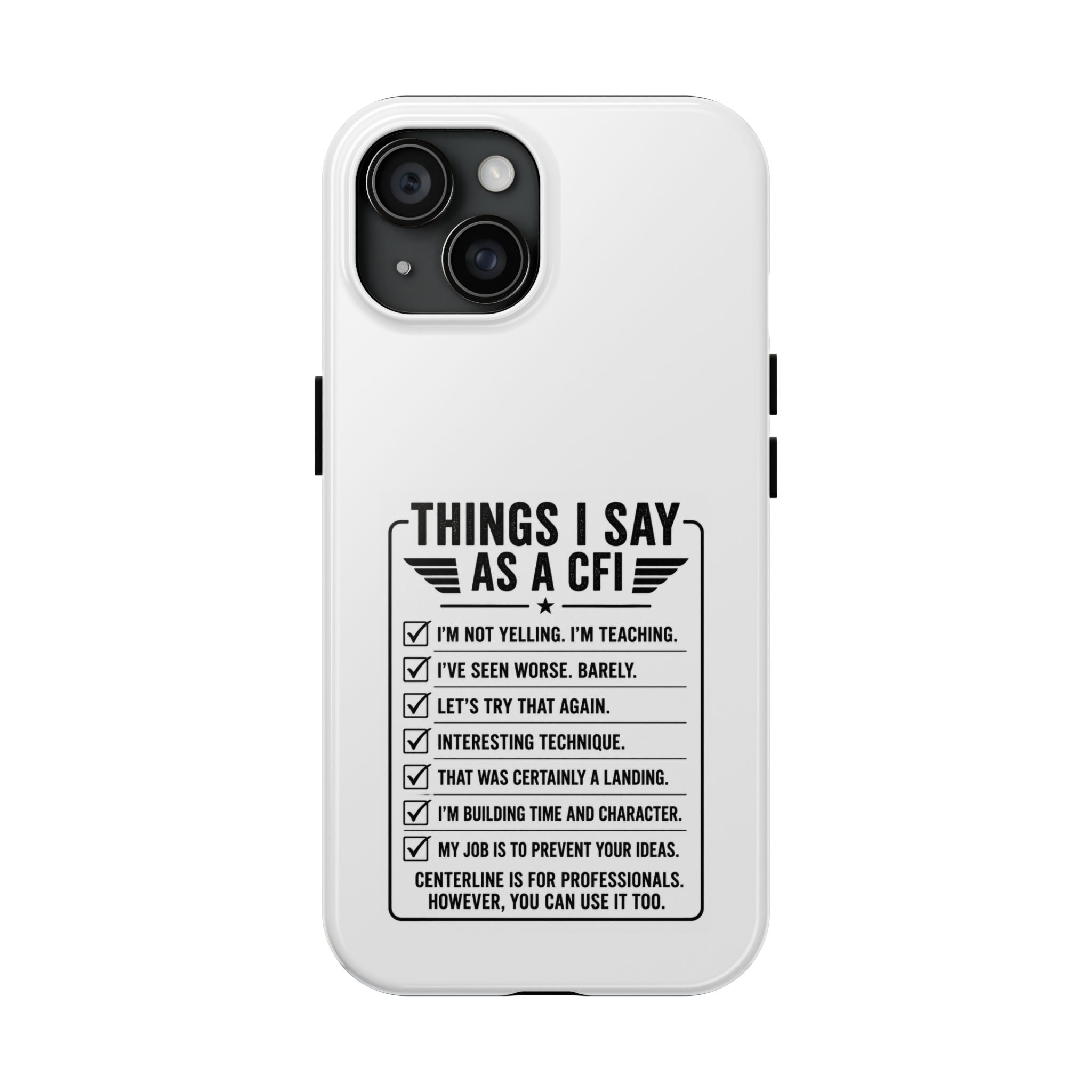 CFI Instructor Quotes Tough Phone Case