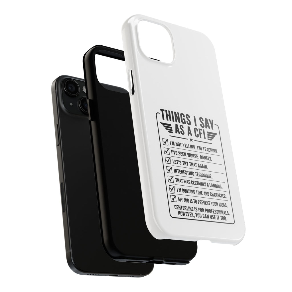CFI Instructor Quotes Tough Phone Case