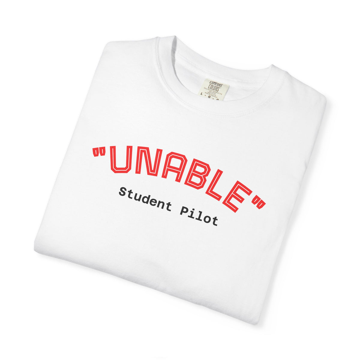 Student Pilot "UNABLE" T-Shirt