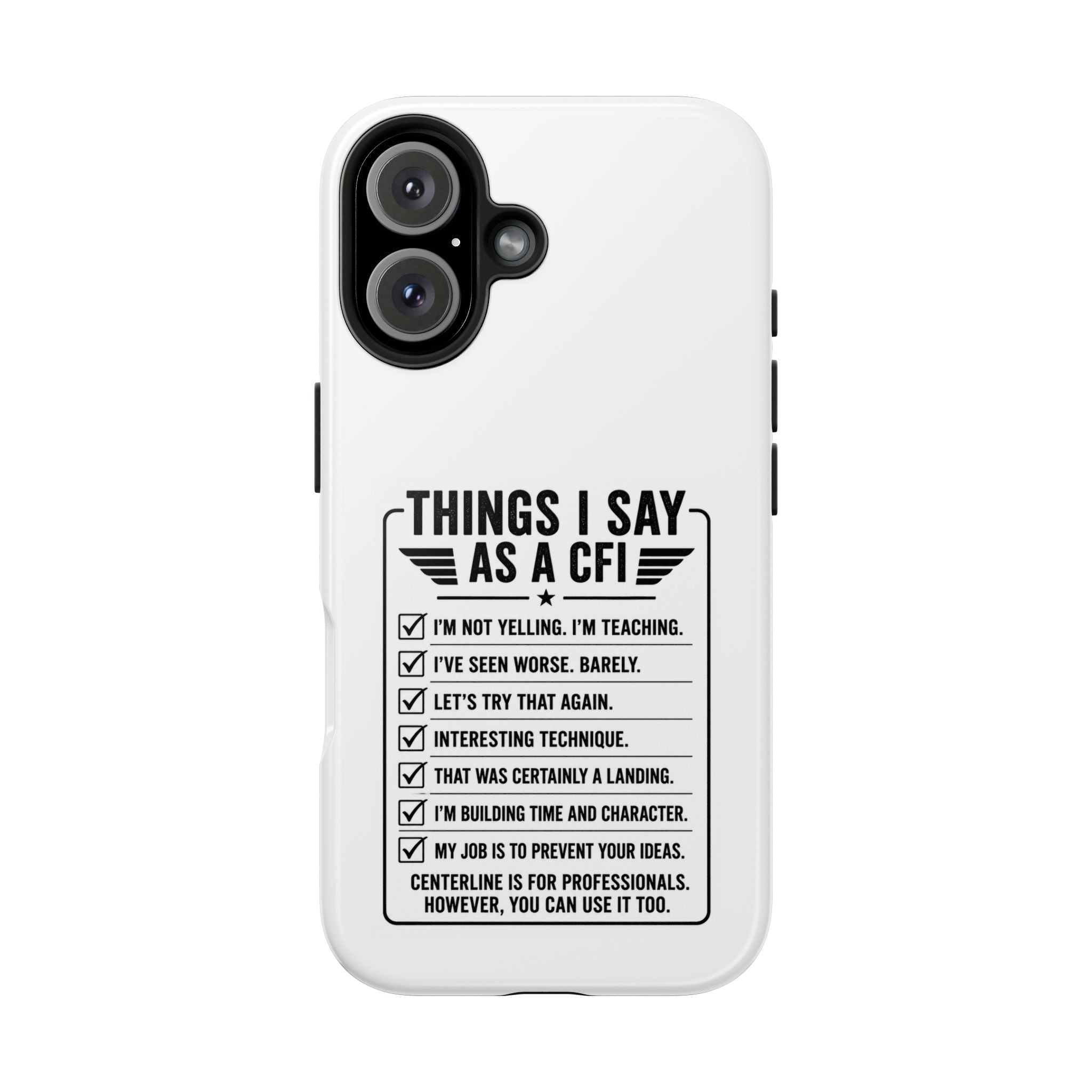 CFI Instructor Quotes Tough Phone Case