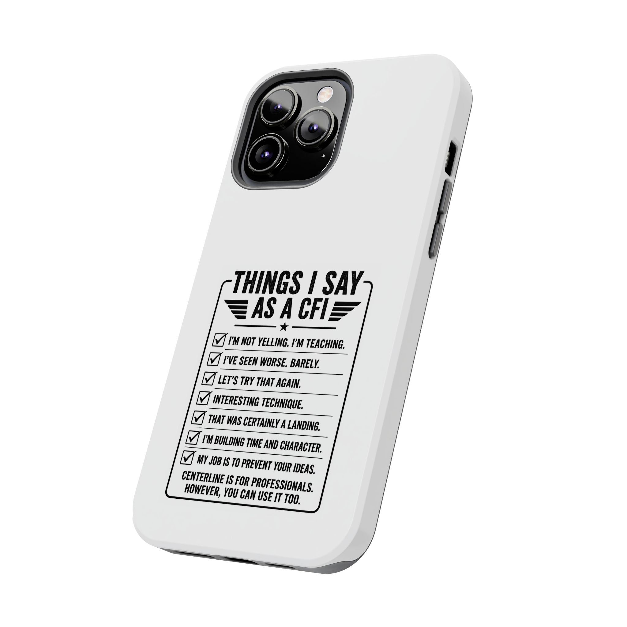 CFI Instructor Quotes Tough Phone Case
