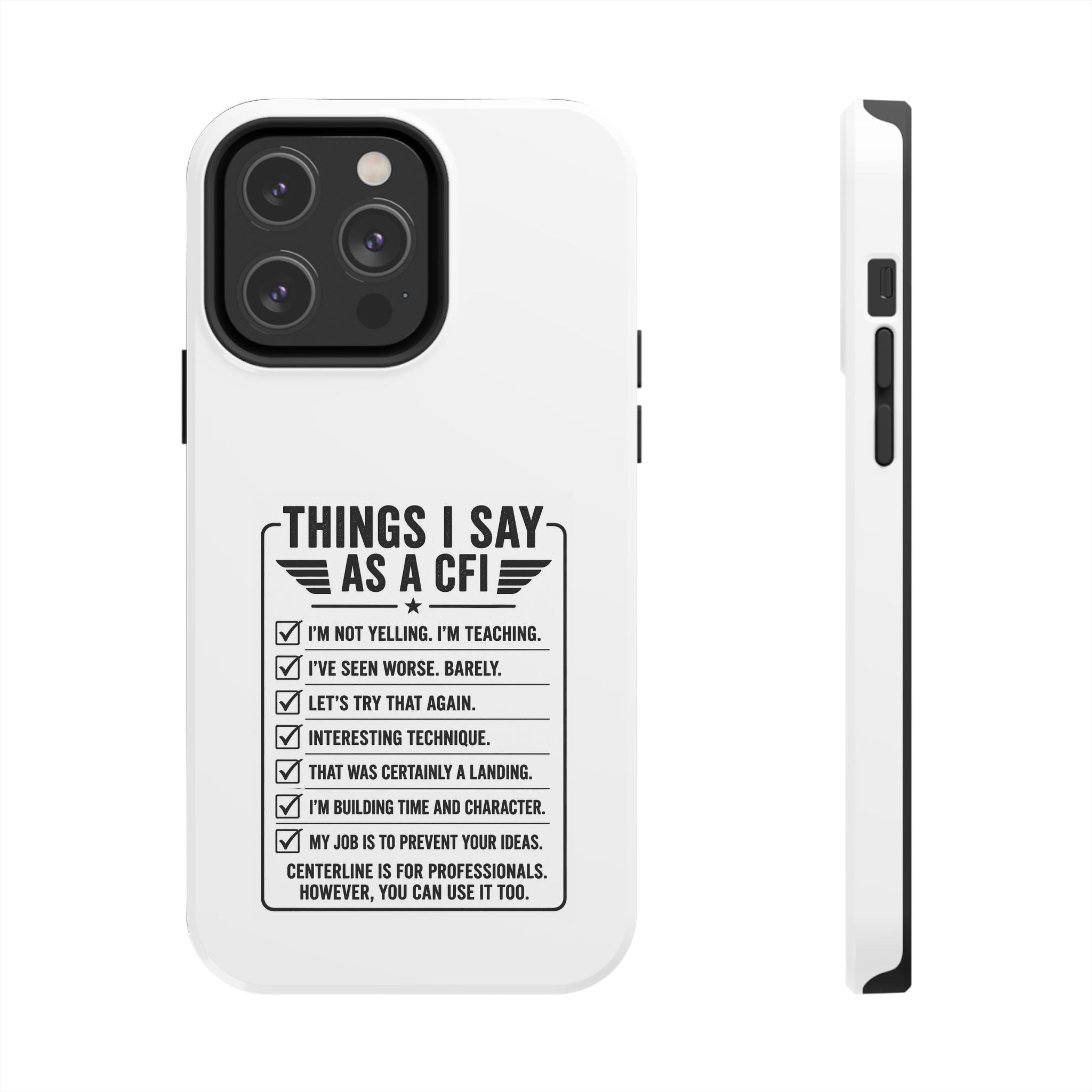 CFI Instructor Quotes Tough Phone Case