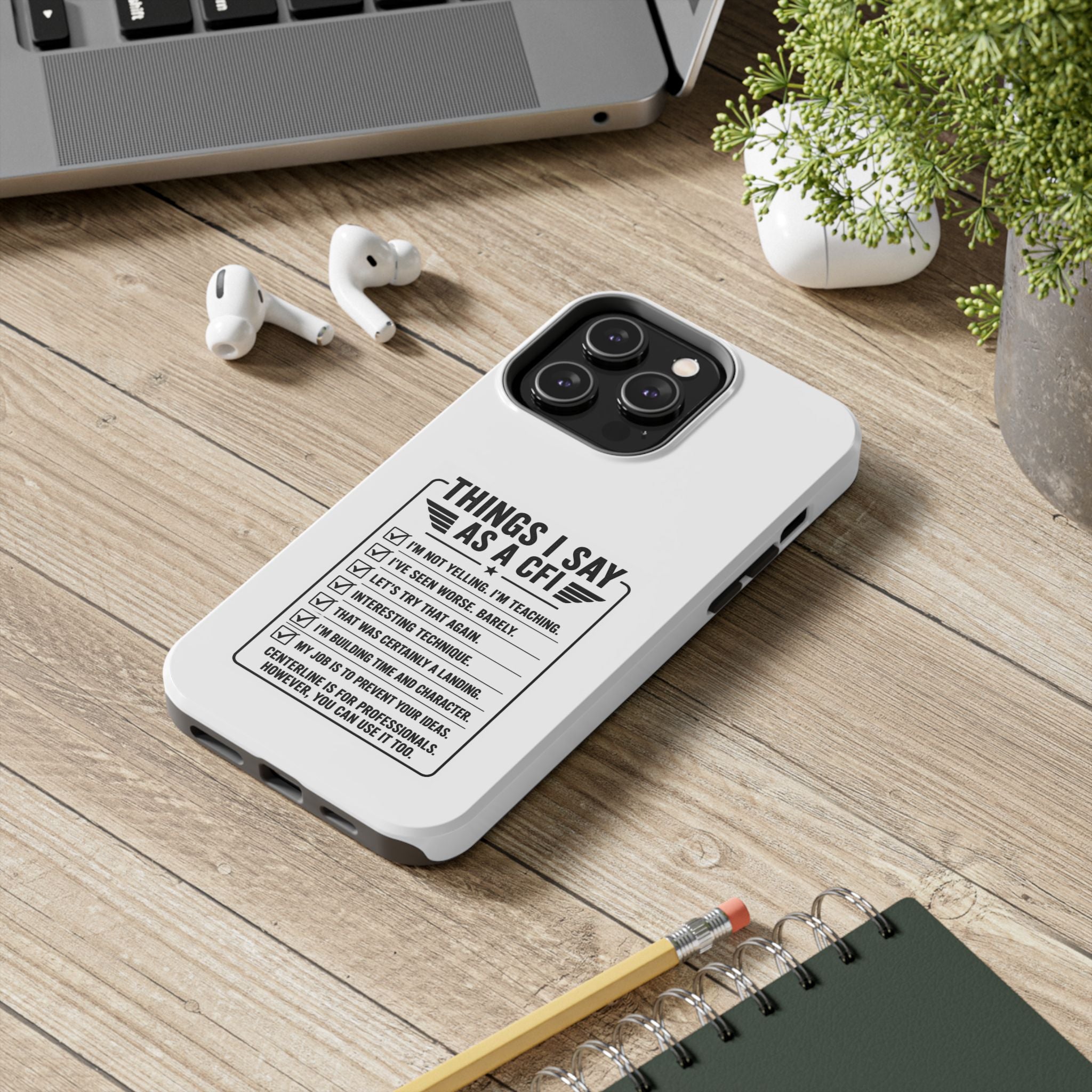 CFI Instructor Quotes Tough Phone Case