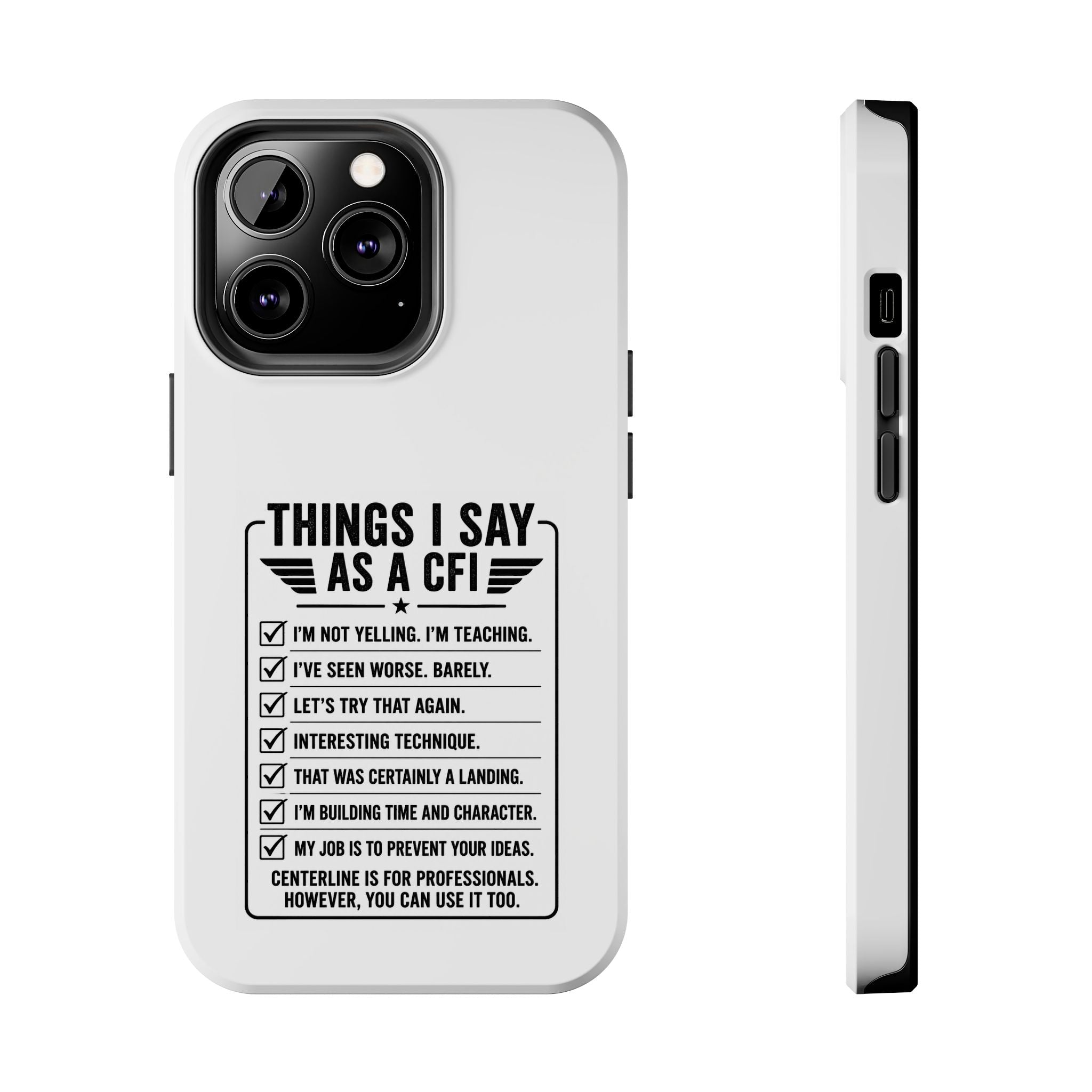 CFI Instructor Quotes Tough Phone Case