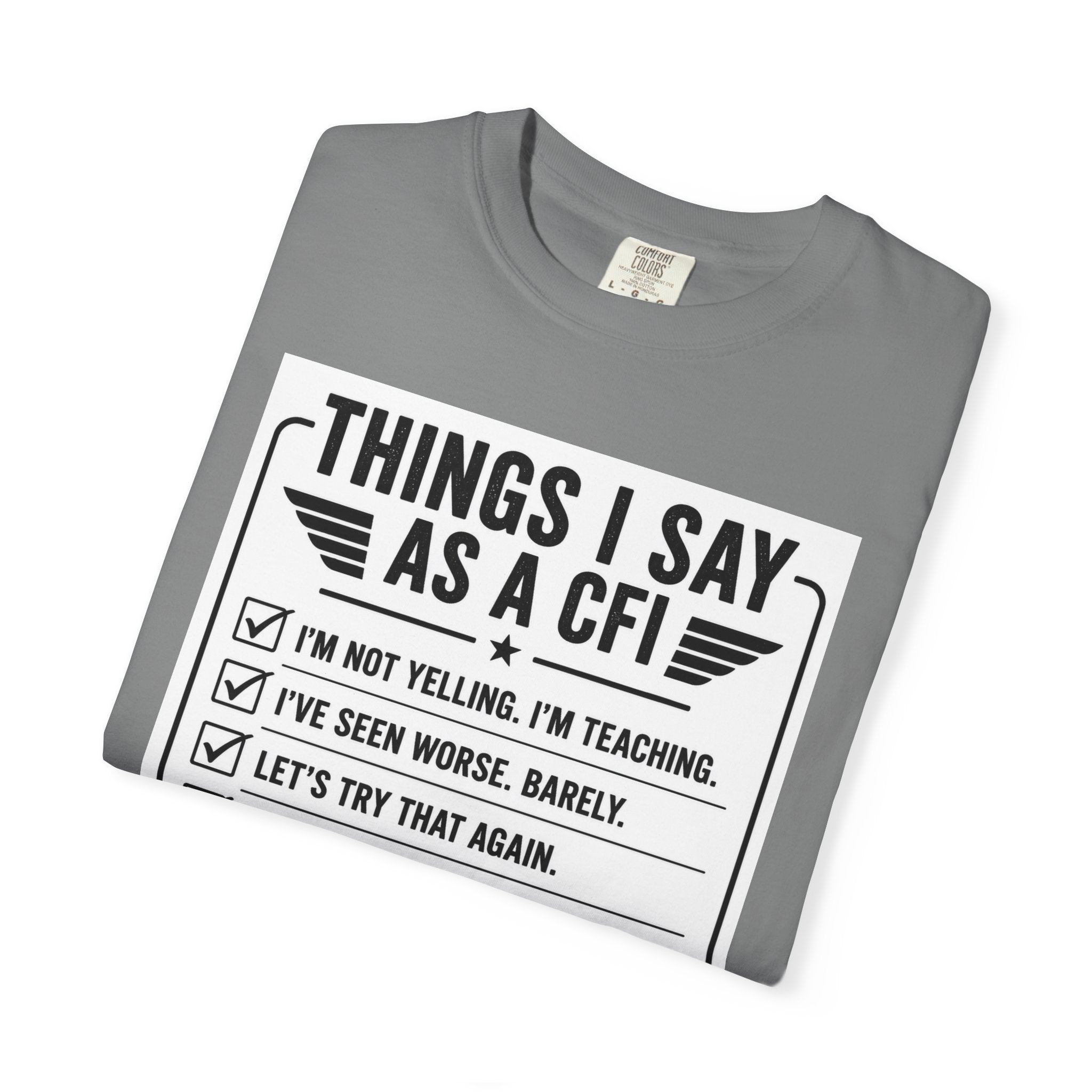 "Things I Say as a CFI" T-Shirt