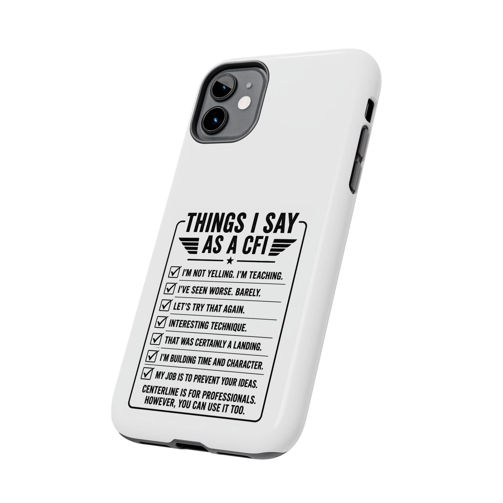 CFI Instructor Quotes Tough Phone Case