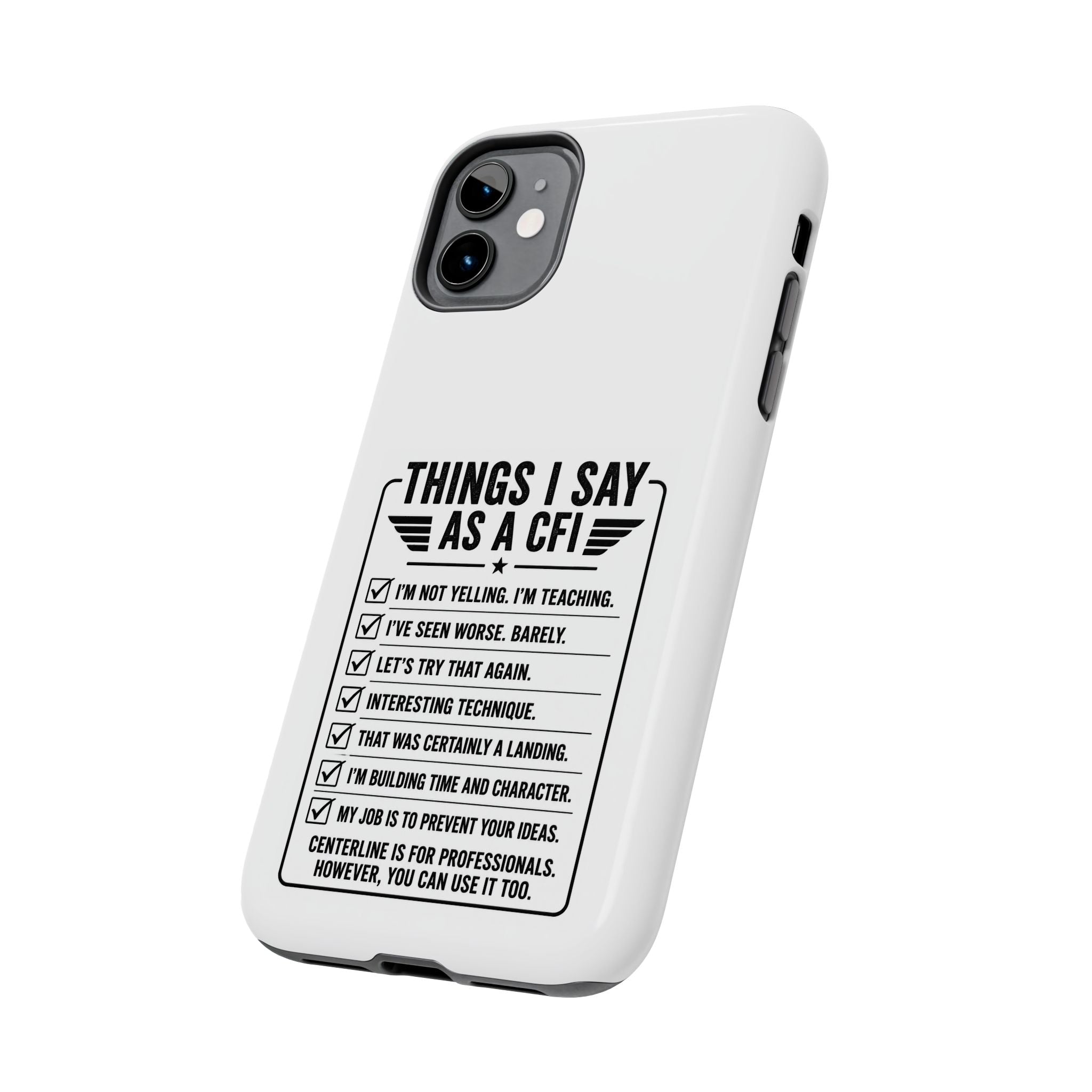 CFI Instructor Quotes Tough Phone Case
