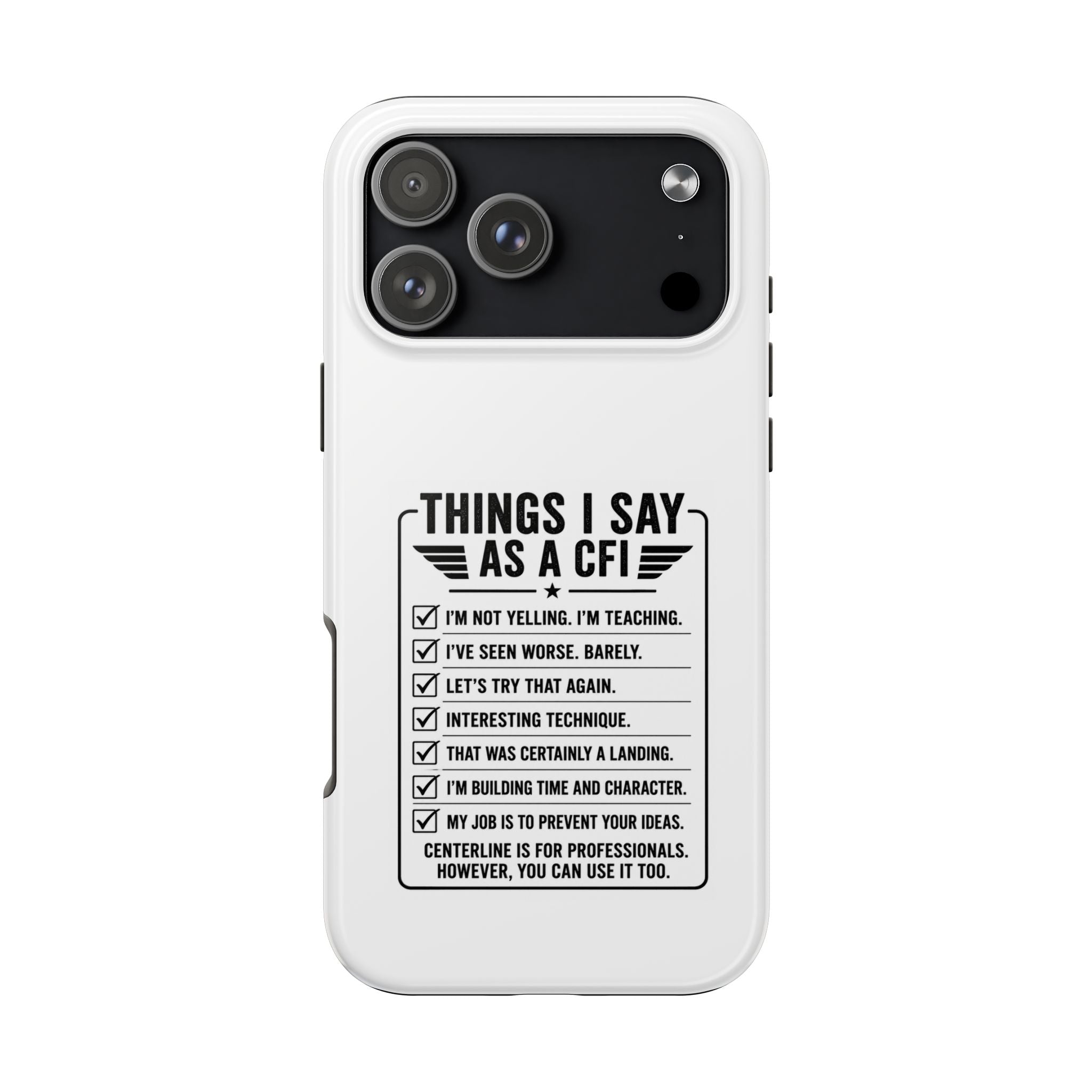 CFI Instructor Quotes Tough Phone Case